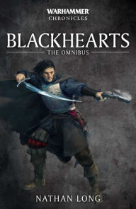 Title: Blackhearts: The Omnibus, Author: Nathan Long