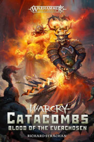 Free new audiobooks download Warcry Catacombs: Blood of the Everchosen 9781789998283 by  RTF MOBI PDB