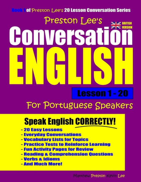 Preston Lee's Conversation English For Portuguese Speakers Lesson 1 - 20 (British Version)