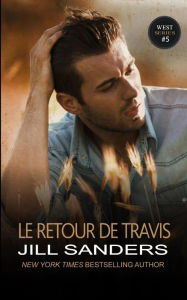 Title: LE RETOUR DE TRAVIS, Author: Jill Sanders