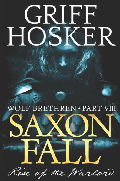 Saxon Fall: the Rise of Warlord