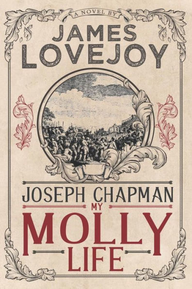 Joseph Chapman: My Molly Life