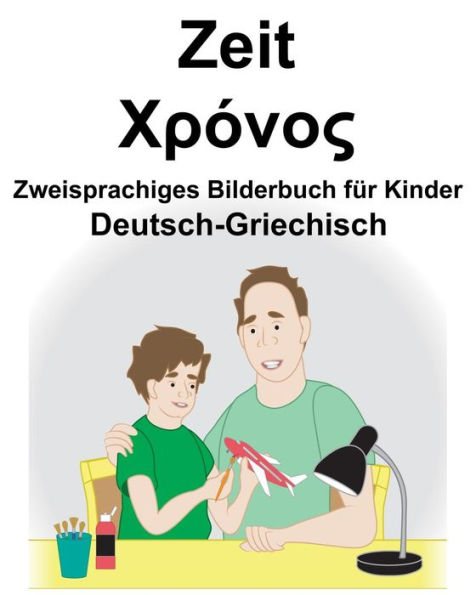 Deutsch-Griechisch Zeit Zweisprachiges Bilderbuch für Kinder