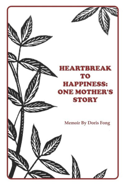 Heartbreak to Happiness: One Mother's Story