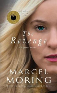 Title: The Revenge: A Romantic Thriller, Author: Marcel Moring