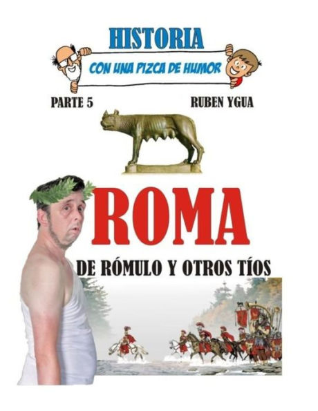 ROMA, DE RÓMULO Y OTROS TÍOS.