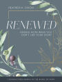 Renewed - Women's Bible Study Participant Workbook with Leader Helps: Finding Hope When You Dont Like Your Story