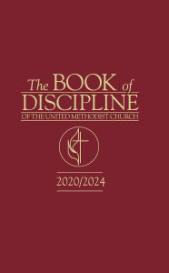 Title: The Book of Discipline of The United Methodist Church 2020/2024, Author: United Methodist Church