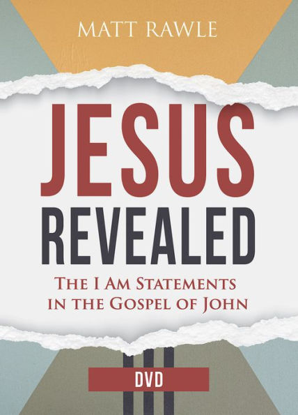 Jesus Revealed Video Content: The I Am Statements in the Gospel of John