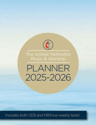 Title: The United Methodist Music & Worship Planner 2025-2026 CEB/NRSVue Edition, Author: Mary Scifres