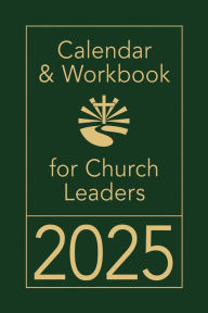 Title: Calendar & Workbook for Church Leaders 2025