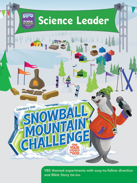 VBS 2026 Snowball Mountain Challenge Science Leader: Find Your Strength in God