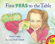 Title: First Peas to the Table, Author: Susan Grigsby