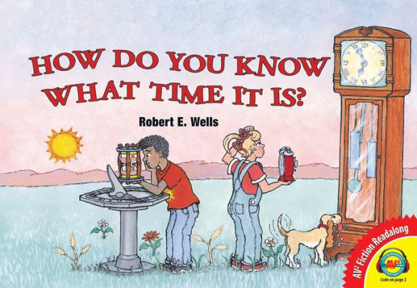 How do You Know What Time it is?