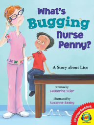 Title: What's Bugging Nurse Penny?, Author: Catherine Stier