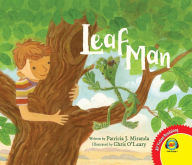 Title: Leaf Man, Author: Patricia J. Miranda