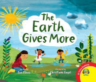 Title: The Earth Gives More, Author: Sue Fliess