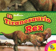 Title: El Tiranosaurio Rex, Author: Aaron Carr