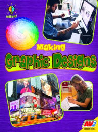 Title: Making Graphic Designs, Author: James Bow