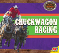 Title: Chuckwagon Racing, Author: Rochelle Groskreutz