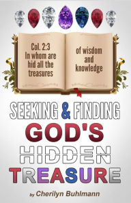 Title: Seeking & Finding God's Hidden Treasure, Author: Cherilyn Buhlmann