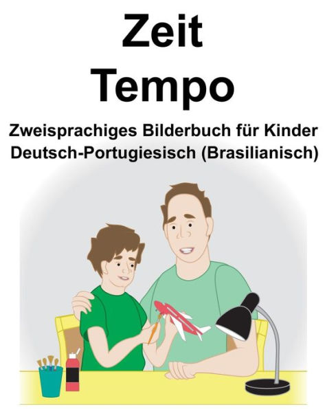 Deutsch-Portugiesisch (Brasilianisch) Zeit/Tempo Zweisprachiges Bilderbuch für Kinder