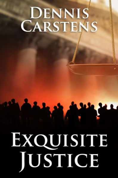 Exquisite Justice