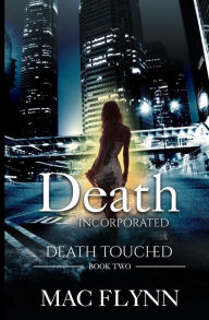 Title: Death Incorporated: Death Touched Book 2, Author: Mac Flynn