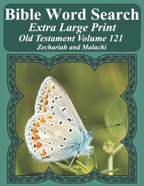 Bible Word Search Extra Large Print Old Testament Volume 121: Zechariah and Malachi