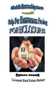 Title: Help for Homeowners Facing Foreclosure, Author: Sylvia Black