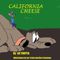 Title: California Cheese, Author: Lee Trotta