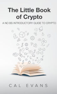 Title: The Little Book of Crypto, Author: Cal Evans