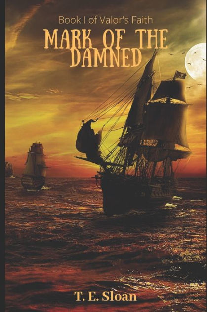 Mark of the Damned by T.E. Sloan, Paperback | Barnes & Noble®