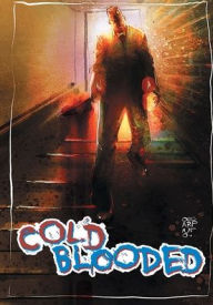 Title: Cold blooded trade paperback, Author: Bradley Golden