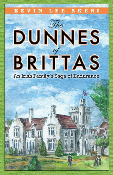 The Dunnes of Brittas: An Irish Family's Saga Endurance