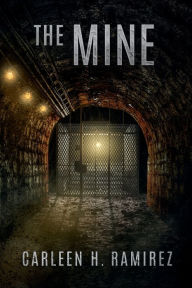 Title: The Mine, Author: Carleen Ramirez