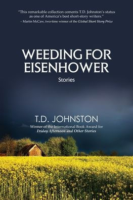 Weeding for Eisenhower: Stories