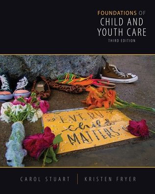 Foundations of Child and Youth Care - Third Edition