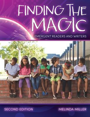 Finding the Magic: Emergent Readers and Writers