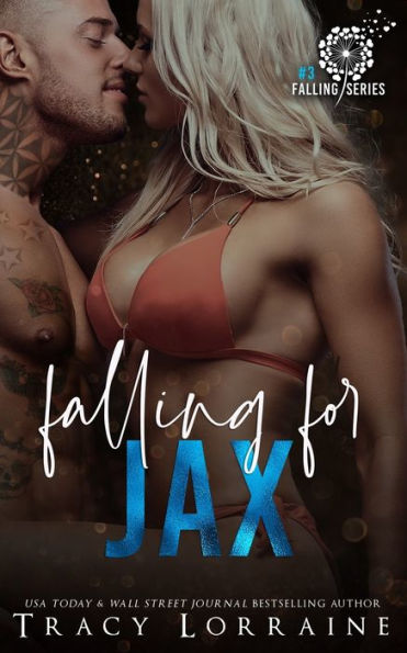 Falling For Jax: A Second Chance Romance