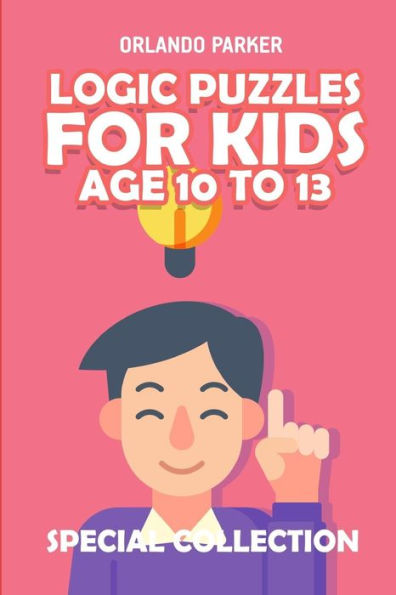 Logic Puzzles For Kids Age 10 To 13: No Four in a Row Puzzles