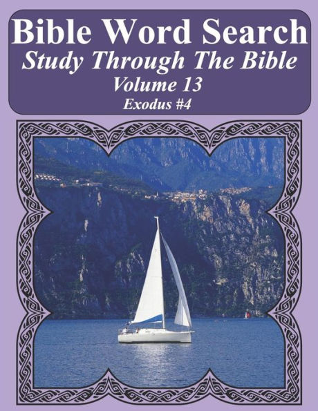 Bible Word Search Study Through The Bible: Volume 13 Exodus #4