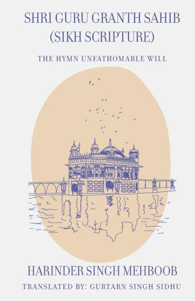 Shri Guru Granth Sahib (Sikh Scripture) - The Hymn Unfathomable Will