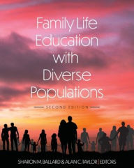 Title: Family Life Education with Diverse Populations, Author: Sharon M. Ballard