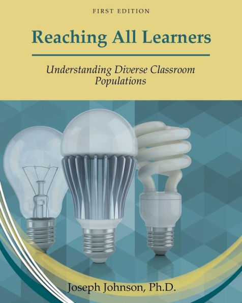 Reaching All Learners: Understanding Diverse Classroom Populations