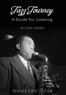 Jazz Journey: A Guide For Listening