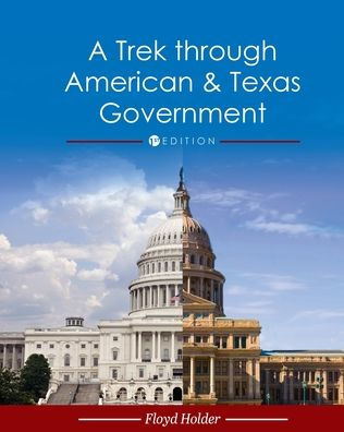 A Trek through American and Texas Government