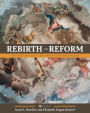 Rebirth and Reform: How the Renaissance Gave Birth to the Reformation