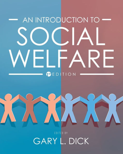 An Introduction to Social Welfare: History, Perspective and the Role of Advocacy