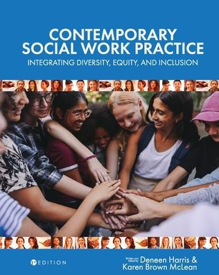 Contemporary Social Work Practice: Integrating Diversity, Equity, and Inclusion